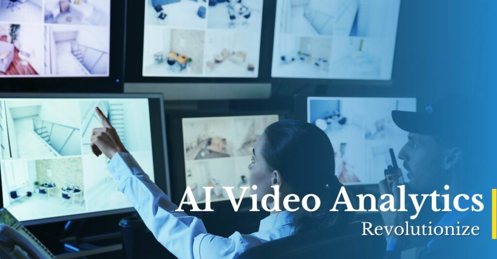 Video Analytics Revolutionizing